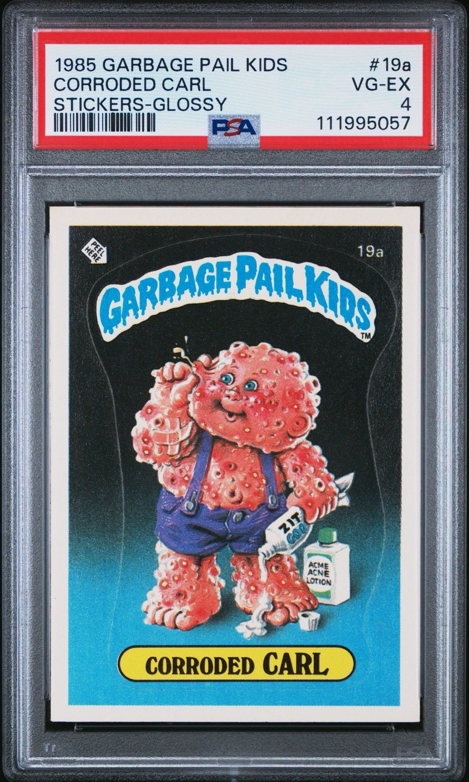 1985 GARBAGE PAIL KIDS STICKERS GLOSSY CORRODED CARL 19a PSA 4 GPK Series 1 view 1