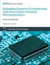 Embedded Systems Fundamentals with ARM Cortex