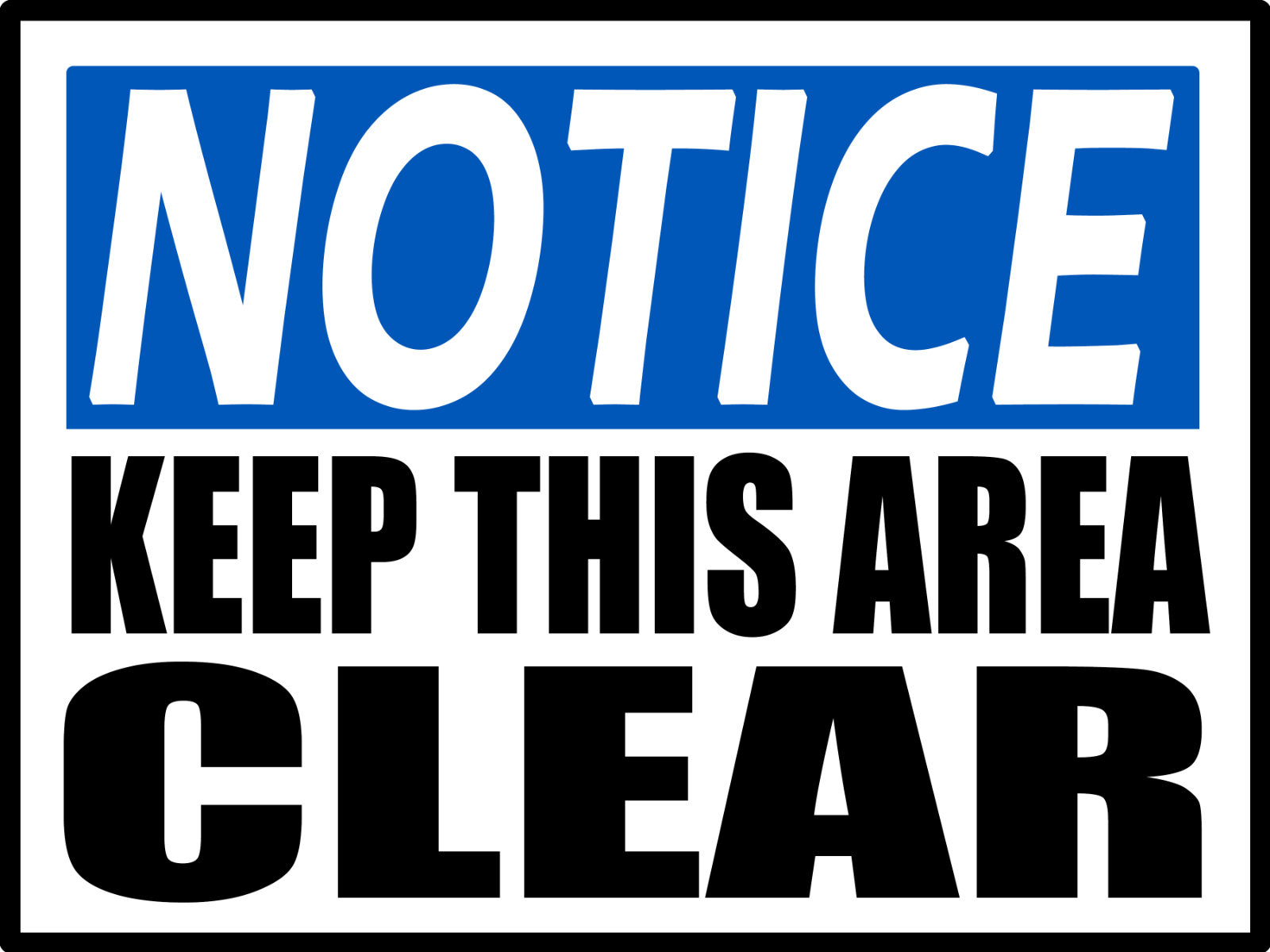 NOTICE PLEASE KEEP THIS AREA CLEAR SIGN WALLS, GATES, 9x12 | eBay