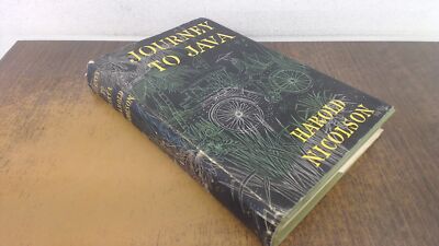 			Journey to Java, Harold Nicolson, The Travel Book Club, 1957, Har		