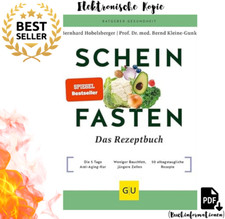 Scheinfasten   Das Rezeptbuch: Die 5 Tage Ant...