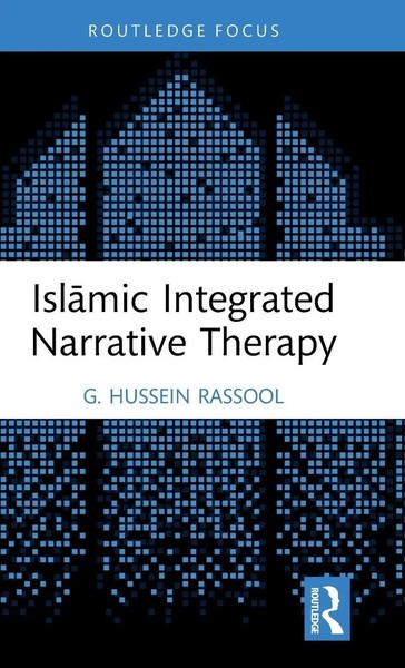Isl¿Mic Integrated Narrative Therapy | G. Hussein Rassool | Buch | Englisch-image