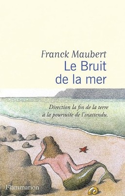 Le Bruit de la mer - Maubert, Franck