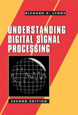 Understanding Digital Signal Processing (2nd Edition) By Richard