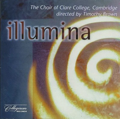 Illumina, The Choir Of Clare College et Timothy Brown (3)