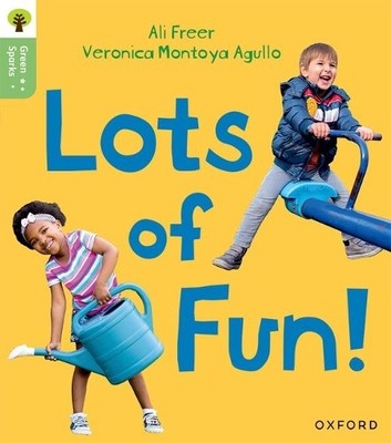 Ali Freer Oxford Reading Tree Green Sparks: Level 2: Lots of Fun! (Taschenbuch)