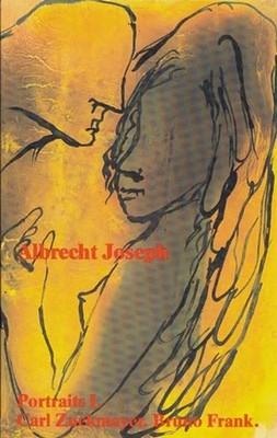 Portraits I. | Carl Zuckmayer. Bruno Frank. | Albrecht Joseph | Deutsch | Buch