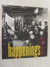 Happenings : New York, 1958-1963 by Mildred L. Glimcher (2012, Hardcover)