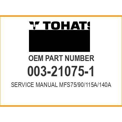 Tohatsu SERVICE MANUAL MFS75/90/115A/140A 003-21075-1 OEM NEW