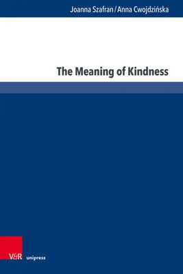 Joanna Szafran (u. a.) | The Meaning of Kindness | Buch | Englisch (2024)