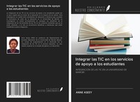 Anne Aseey | Integrar Las TIC En Los Servicios De Apoyo A Los Estudiantes | Buch