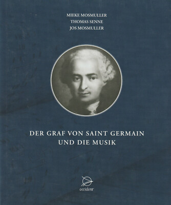 DER GRAF VON SAINT GERMAIN UND DIE MUSIK - Mieke Mosmuller BUCH - NEU
