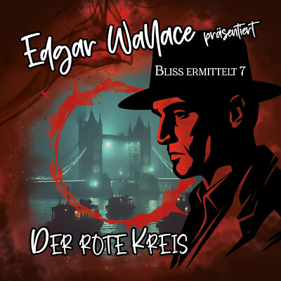 CD Edgar Wallace Bliss ermittelt Folge 7 Der Rote Kreis Hörspiel K249,301