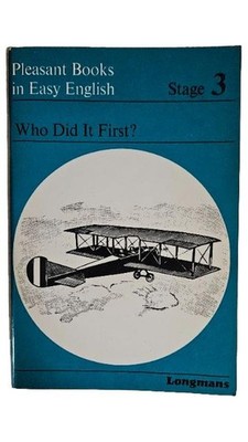 Longmans Pleasant Books Easy English Who Did It First? Stage 3 Lernbuch