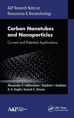Carbon Nanotubes and Nanoparticles: Current and Potential Applications by Alexan