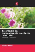 TolerâNcia Da Quimioterapia No CâNcer Colorretal Tratamento E PrevençãO Bizid