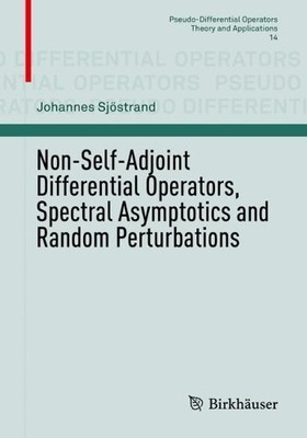 Non-Self-Adjoint Differential Operators, Spectral Asymptotics... - 9783030108182