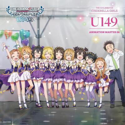 CD THE IDOLM STER CINDERELLA GIRLS U149 ANIMATION MASTER 06