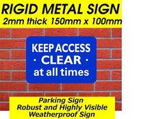 KEEP ACCESS CLEAR AT ALL TIMES SIGN DIBOND METAL SIGN READY DRILLED