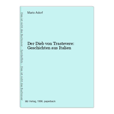 Der Dieb von Trastevere: Geschichten aus Italien Adorf, Mario: 29186