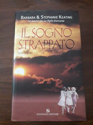 DER ZERRISSENE TRAUM Barbara & Stephanie Keating Erstausgabe Traum 2006