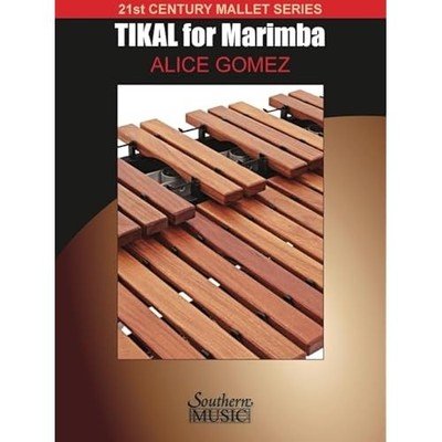 Tikal : für Solo Marimba - NEU Alice Gomez 2021