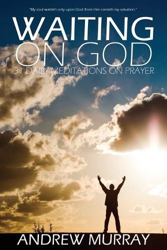 Andrew Murray Waiting on God by Andrew Murray (Tascabile)