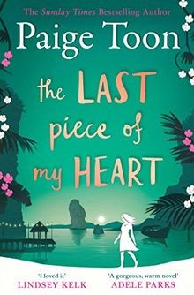 The Last Piece of My Heart: Paige Toon  von Toon, P... | Buch | Zustand sehr gut