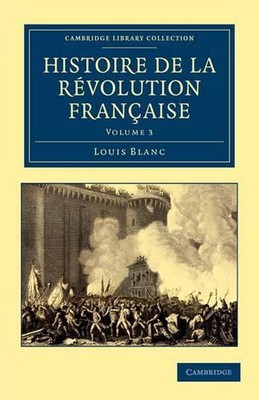 Histoire de la Rvolution Franaise by Louis Blanc (French) Paperback Book