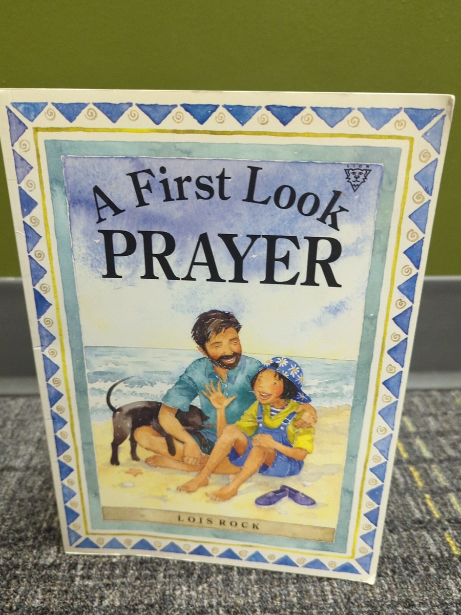 A First Look Prayer By Lois Rock Paperback 1996
