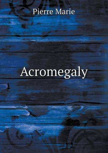 Acromegaly - Pierre Marie - PAPERBACK - VERY GOOD