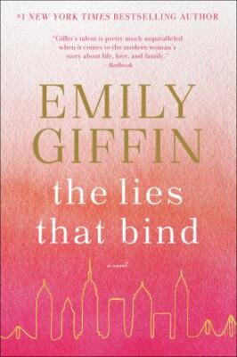 The Lies That Bind: A Novel - Paperback By Giffin, Emily - VERY GOOD