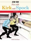 Fun with Kirk and Spock (Star Trek) by Robb Pearlman