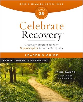Celebrate Recovery Leader's Guide, Revised and Updated: A Program for Implementi