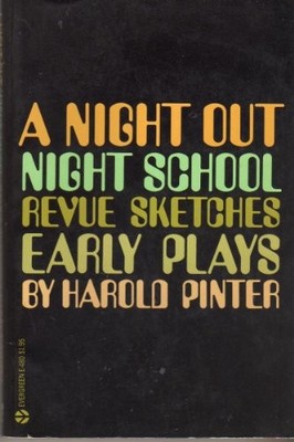 A Night Out. Night School. Revue Sketches. Early Plays. [Pa