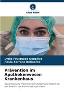 Lydia Fructuoso GonzáLez (U. A.) | PräVention Im Apothekenwesen Krankenhaus