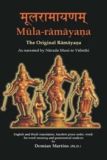 Mula-ramayana: The Original Ramayana by Valmiki Muni Paperback Book