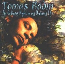 An ordinary night in my ordinary life von Tomas Bodin | CD | Zustand sehr gut