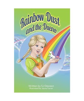 Rainbow Dust and the Dueno, Sj Dawson