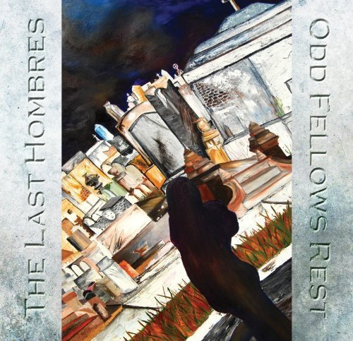 The Last Hombres Odd Fellows Rest (CD)