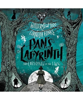 Pan's Labyrinth: The Labyrinth of the Faun: The Labyrinth of the Faun, Guillermo