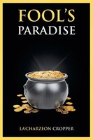 Fool's Paradise La& Cropper Taschenbuch Kartoniert / Broschiert Englisch 2018