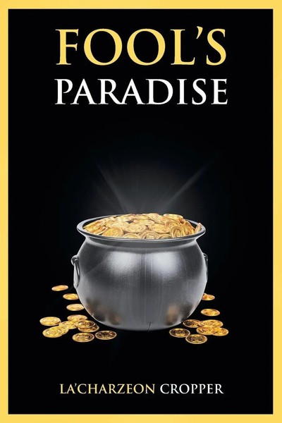 Fool's Paradise La& Cropper Taschenbuch Kartoniert / Broschiert Englisch 2018-image