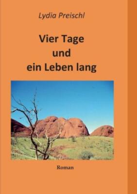 Vier Tage Und Ein Leben Lang: Es Begann In Australien