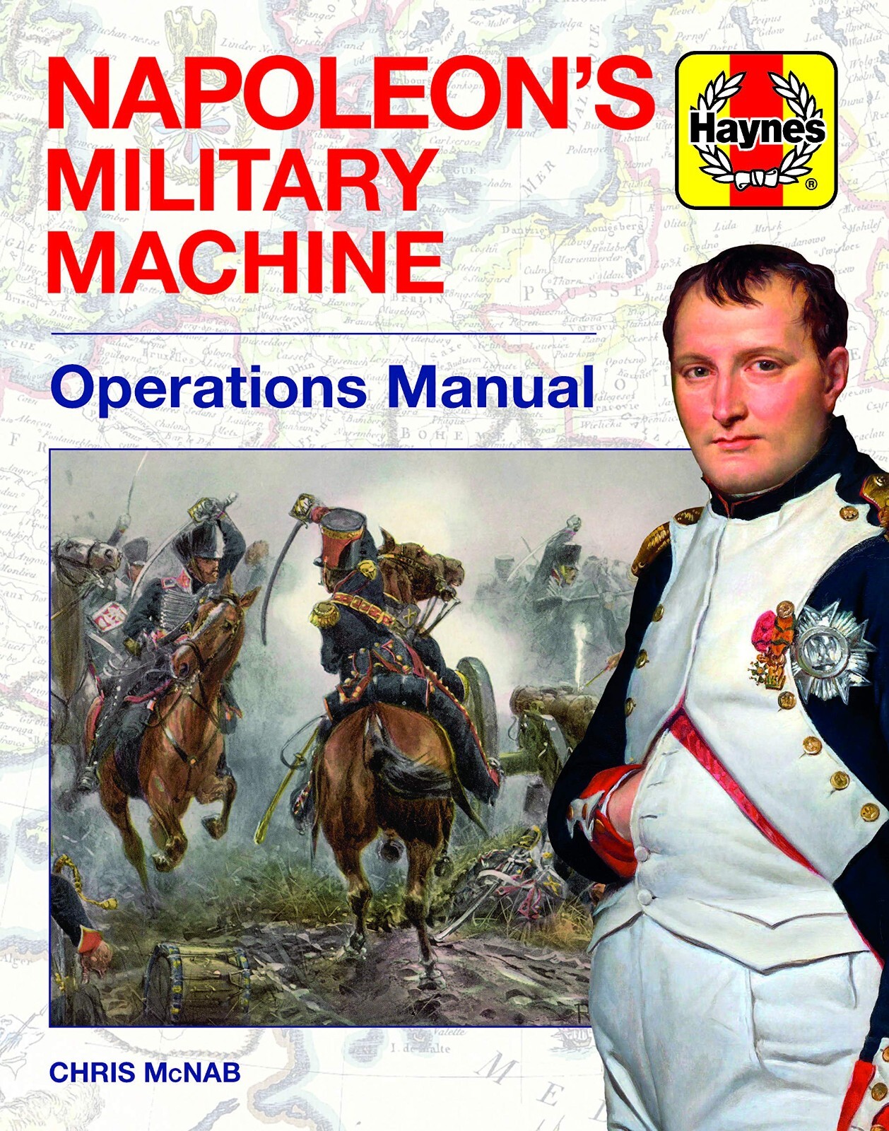 Napoleon's Military Machine Operations Manual Military History Book New Hardback