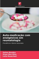 Selma Bouden (U. A.) | Auto-MedicaçãO Com AnalgéSicos Em Reumatologia | Buch