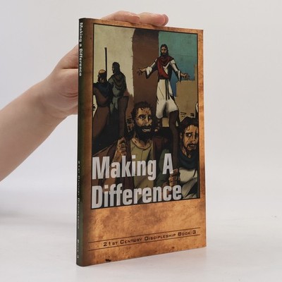 21st Century Discipleship - 3: Making a Difference  |  Global University