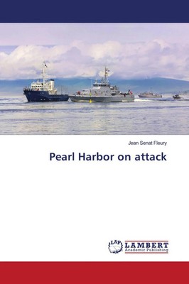 Jean Sénat Fleury | Pearl Harbor on attack | Taschenbuch | Englisch (2023)