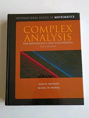 Complex Analysis for Mathematics and Engineering 6th Edition by John H Mathews