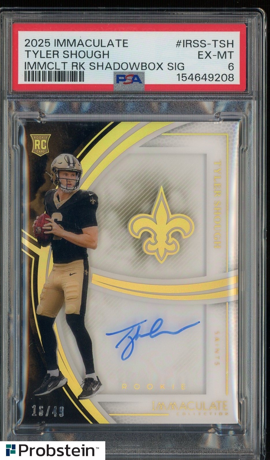 2025 Panini Immaculate Rookie Shadowbox Tyler Shough RC AUTO 16/49 PSA 6 view 1